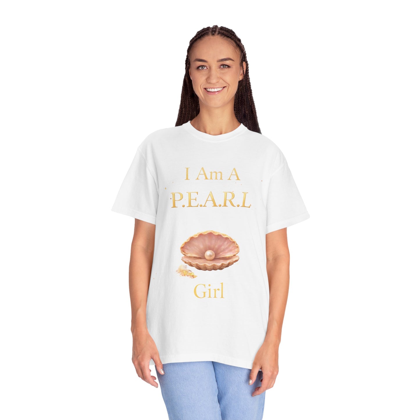 Pearl Girl T-Shirt — “I Am A P.E.A.R.L Girl” Graphic Tee
