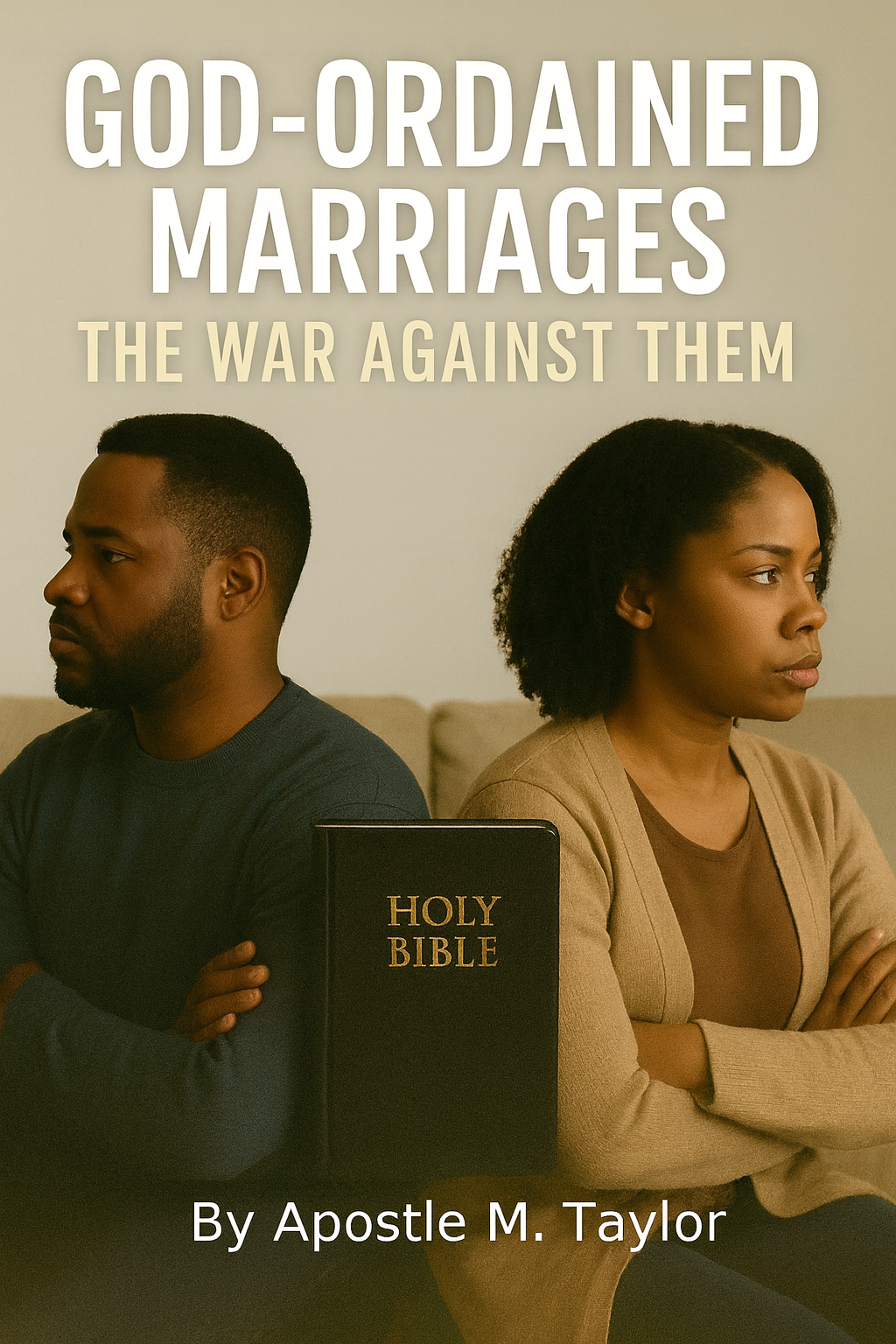 God Ordained Marriages: The War Against Them (eBook)