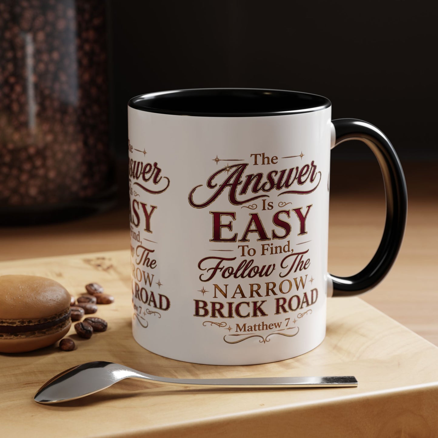Inspirational Faith Coffee Mug — "The Answer Is Easy to Find, Follow the Narrow Brick Road"