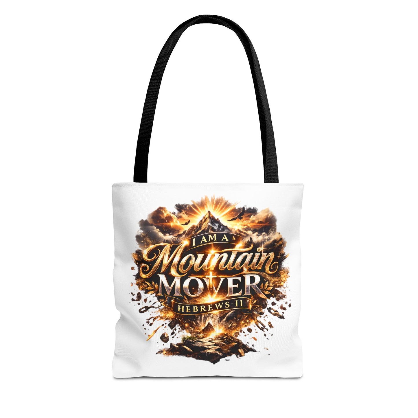 Tote Bag "I Am A Mountain Mover"