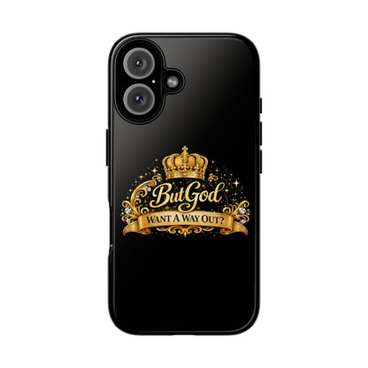 Phone Case — "But God" Gold Crown Inspirational Protective Case