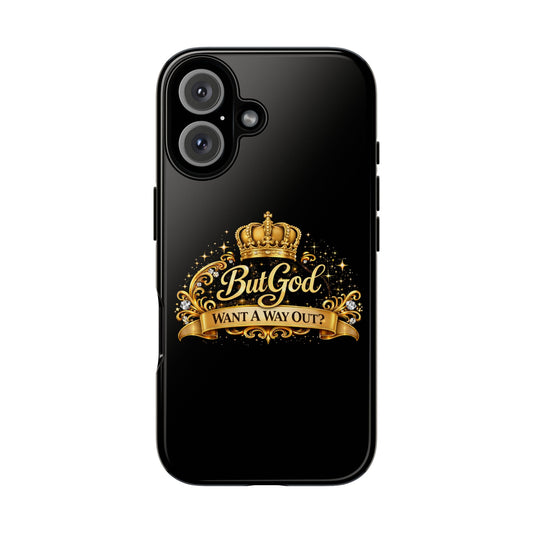 Phone Case — "But God" Gold Crown Inspirational Protective Case