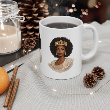But God Crowned Queen Ceramic Mug — Inspirational Black Woman Coffee Mug (11oz/15oz)