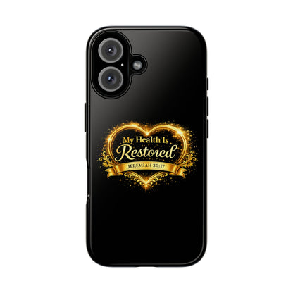 Phone Case — "My Health Is Restored" Christian Faith Design (Jeremiah 30:17)