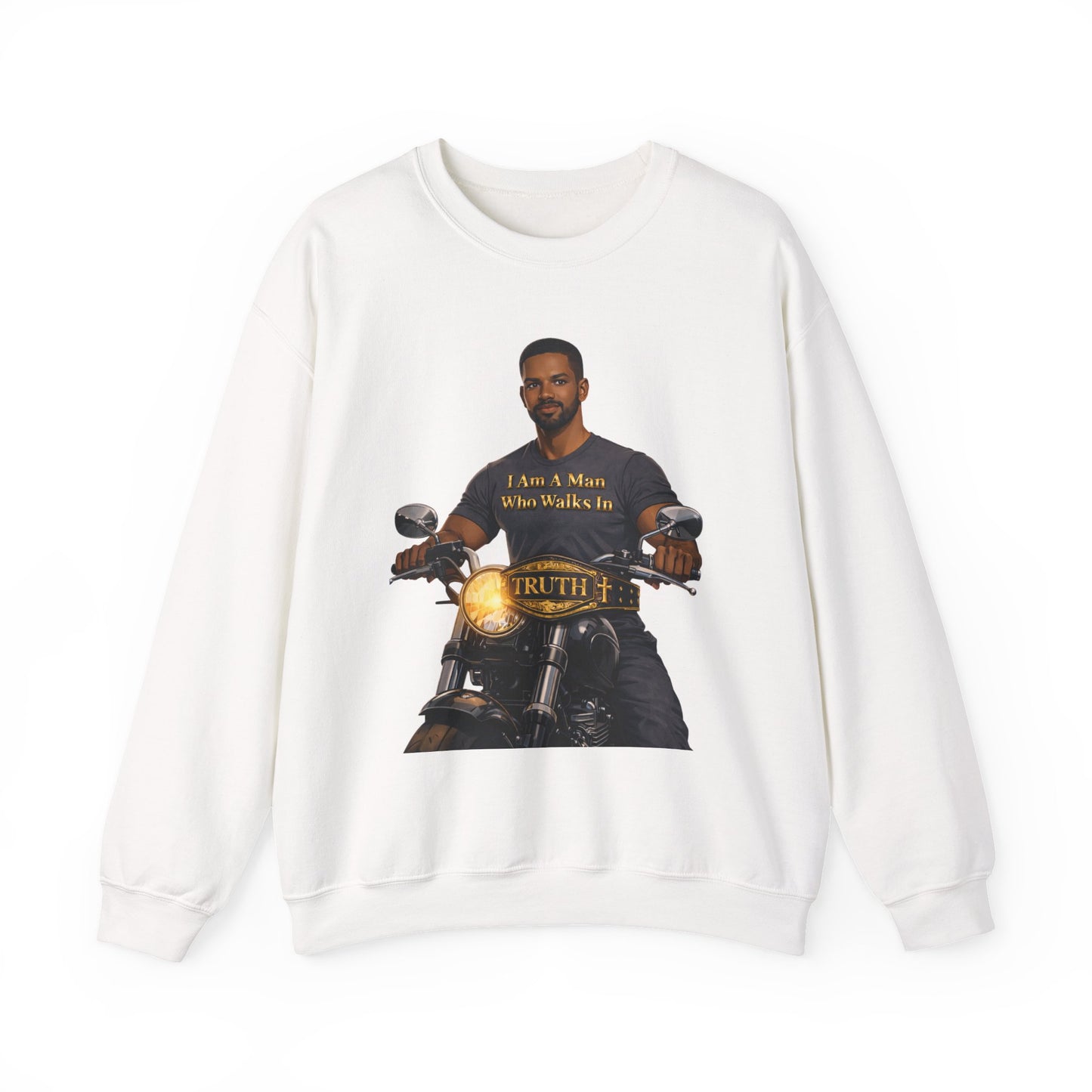 Motorcycle Crewneck Sweatshirt — "I Am A Man Who Walks In Truth" Graphic