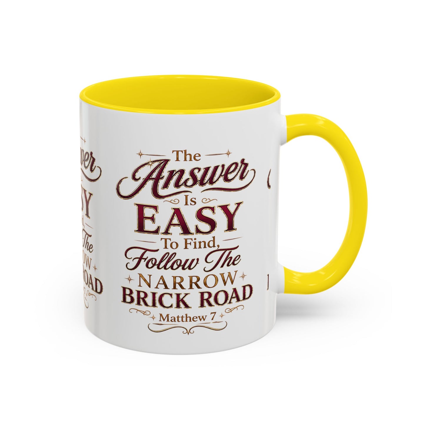 Inspirational Faith Coffee Mug — "The Answer Is Easy to Find, Follow the Narrow Brick Road"