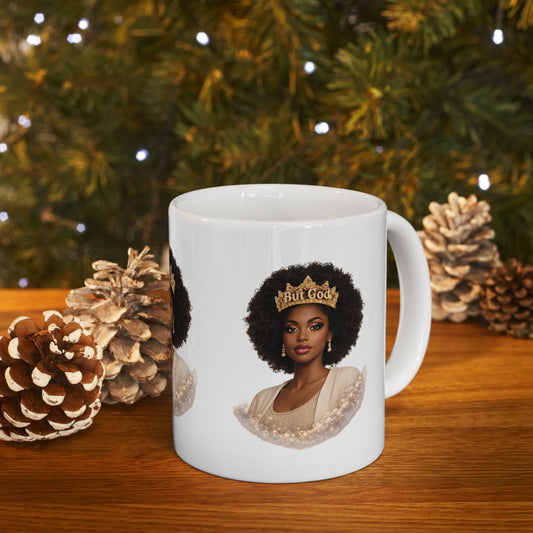 But God Crowned Queen Ceramic Mug — Inspirational Black Woman Coffee Mug (11oz/15oz)