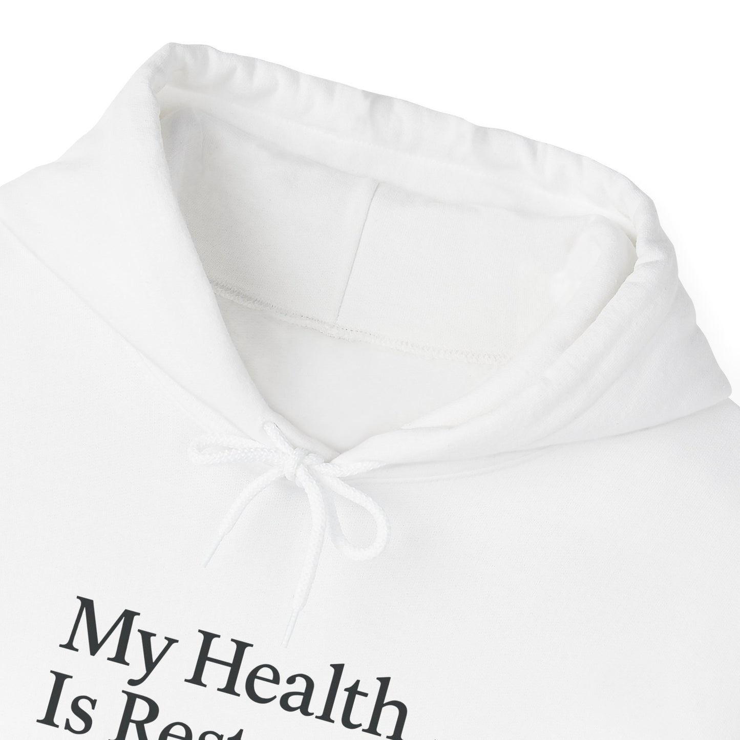 My Health Is Restored Inspirational Sweatshirt Unisex