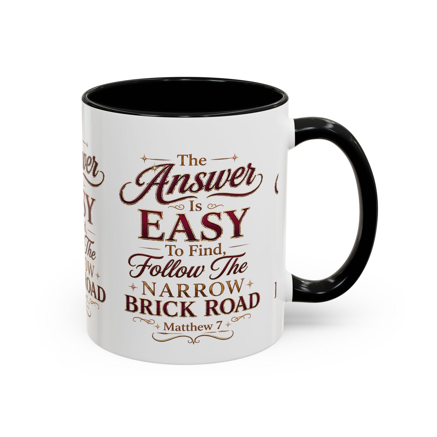 Inspirational Faith Coffee Mug — "The Answer Is Easy to Find, Follow the Narrow Brick Road"