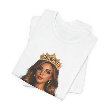 T-Shirt — Black Queen with Crown "But God" Graphic