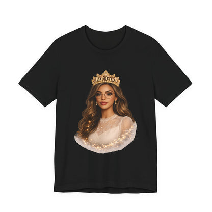 T-Shirt — Black Queen with Crown "But God" Graphic