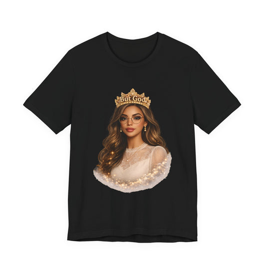 T-Shirt — Black Queen with Crown "But God" Graphic
