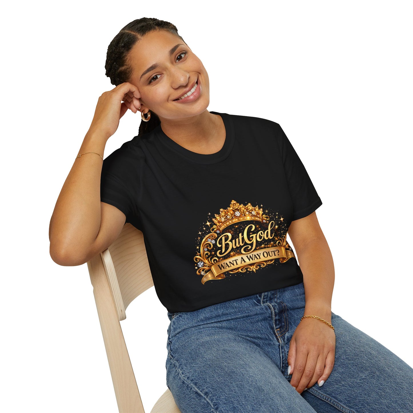 But God Want A Way Out? T-Shirt — Inspirational Christian Faith Tee