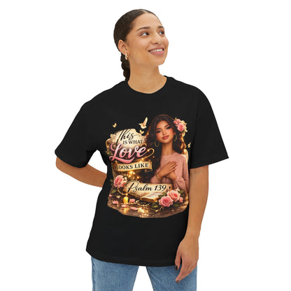 Christian Tee — "This Is What Love Looks Like" Psalm 139 Inspirational Shirt