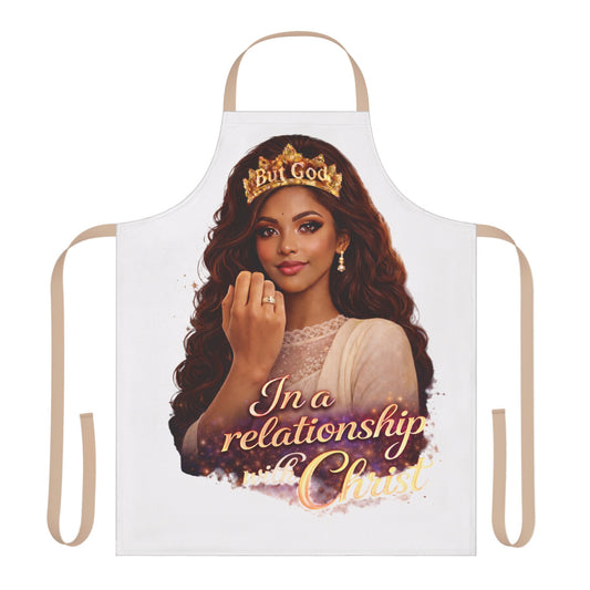 Christian Inspirational Apron — "In a Relationship with Christ" Kitchen Apron