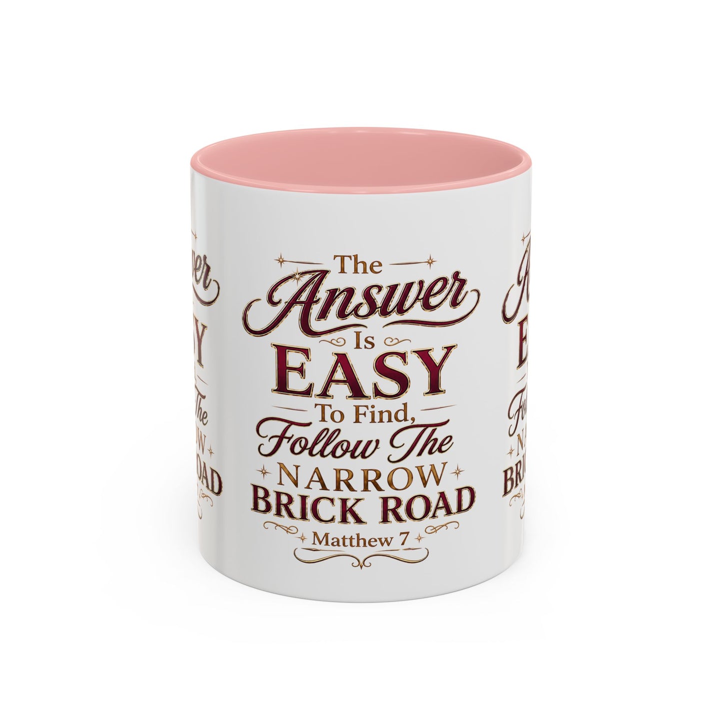 Inspirational Faith Coffee Mug — "The Answer Is Easy to Find, Follow the Narrow Brick Road"