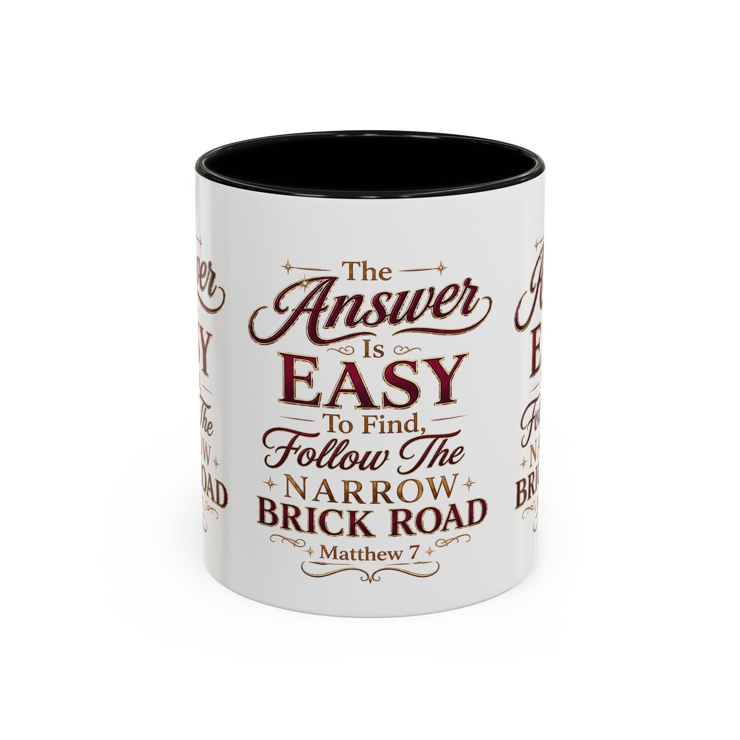 Inspirational Faith Coffee Mug — "The Answer Is Easy to Find, Follow the Narrow Brick Road"