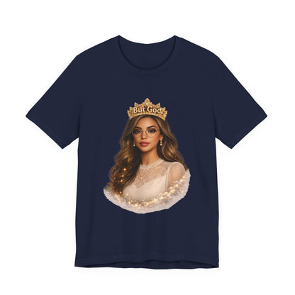 T-Shirt — Black Queen with Crown "But God" Graphic