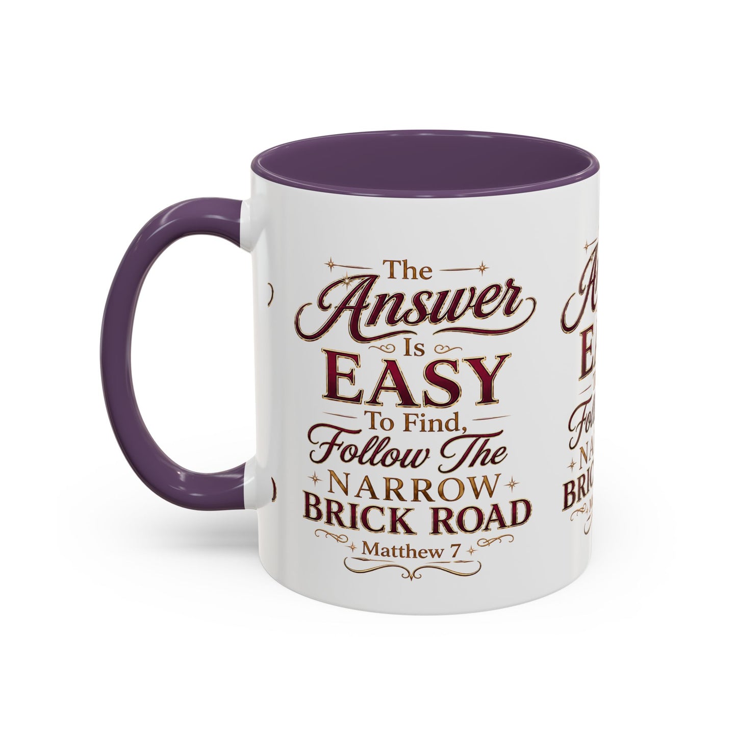 Inspirational Faith Coffee Mug — "The Answer Is Easy to Find, Follow the Narrow Brick Road"