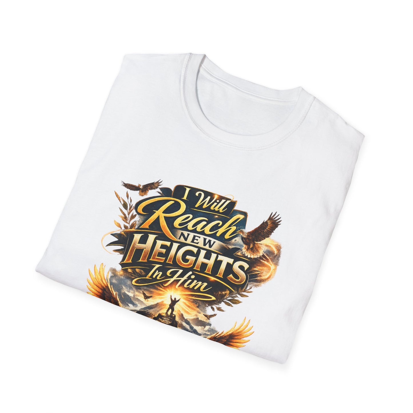 Will Reach New Heights T-Shirt — Isaiah 40:31 Inspirational Christian Tee