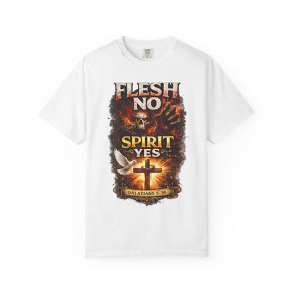 Flesh No Spirit Yes T-Shirt – Christian Faith Cross Graphic Tee (Galatians 5:16)