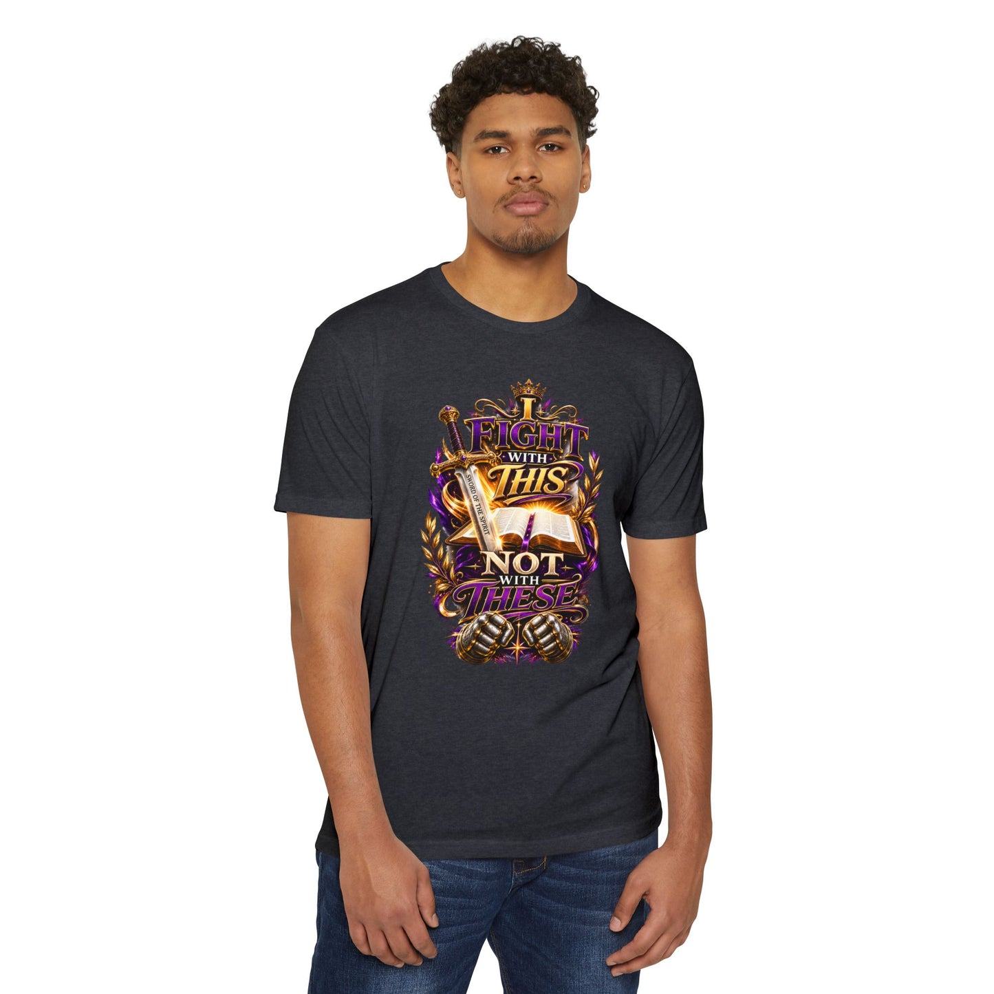 Christian Faith T-Shirt — "I Fight With This Not With These" Gospel Tee