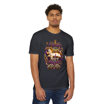 Christian Faith T-Shirt — "I Fight With This Not With These" Gospel Tee