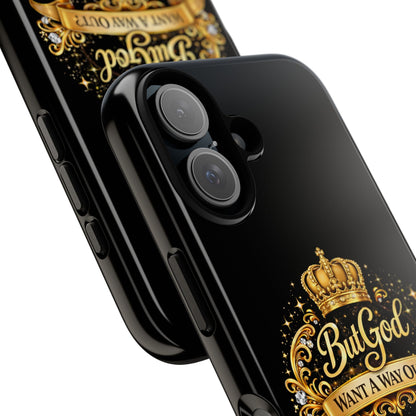 Phone Case — "But God" Gold Crown Inspirational Protective Case