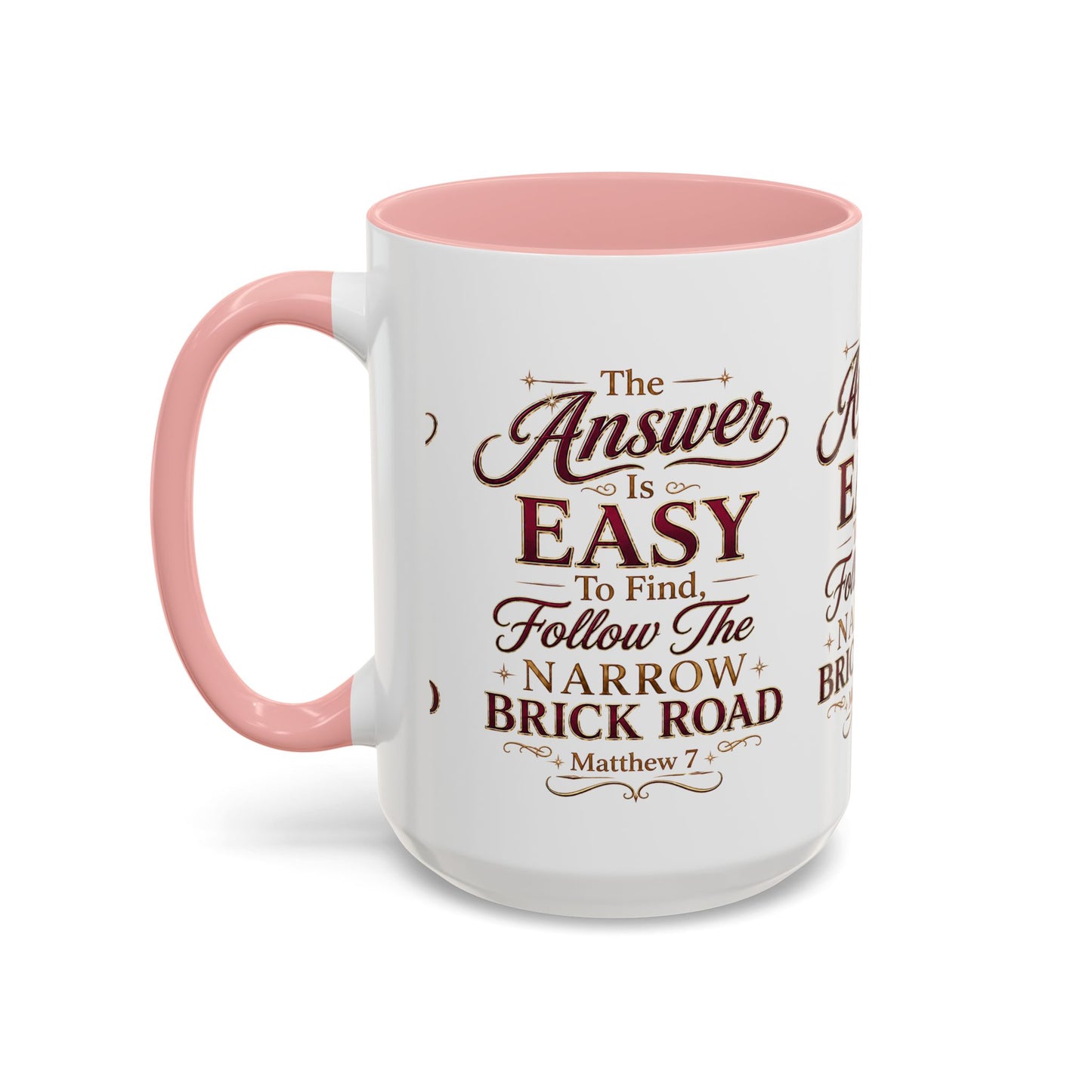 Inspirational Faith Coffee Mug — "The Answer Is Easy to Find, Follow the Narrow Brick Road"