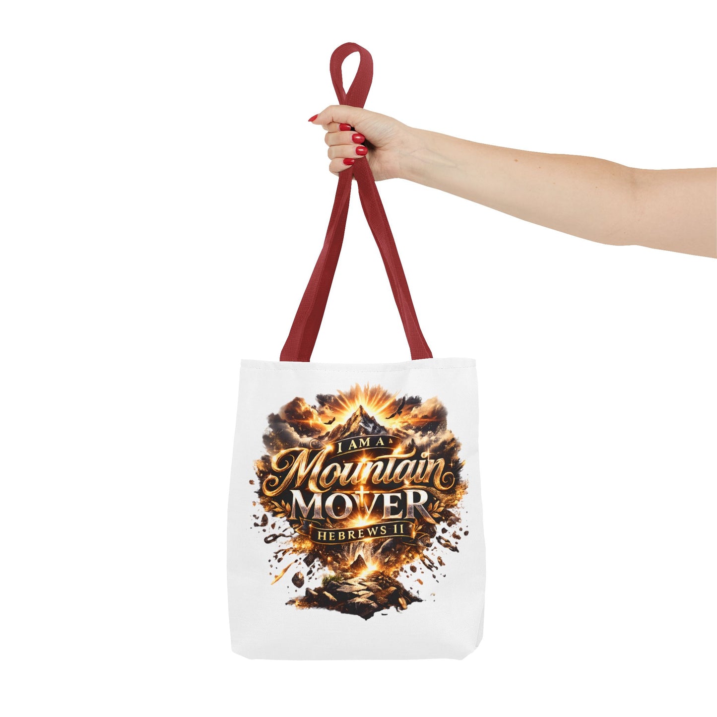 Tote Bag "I Am A Mountain Mover"