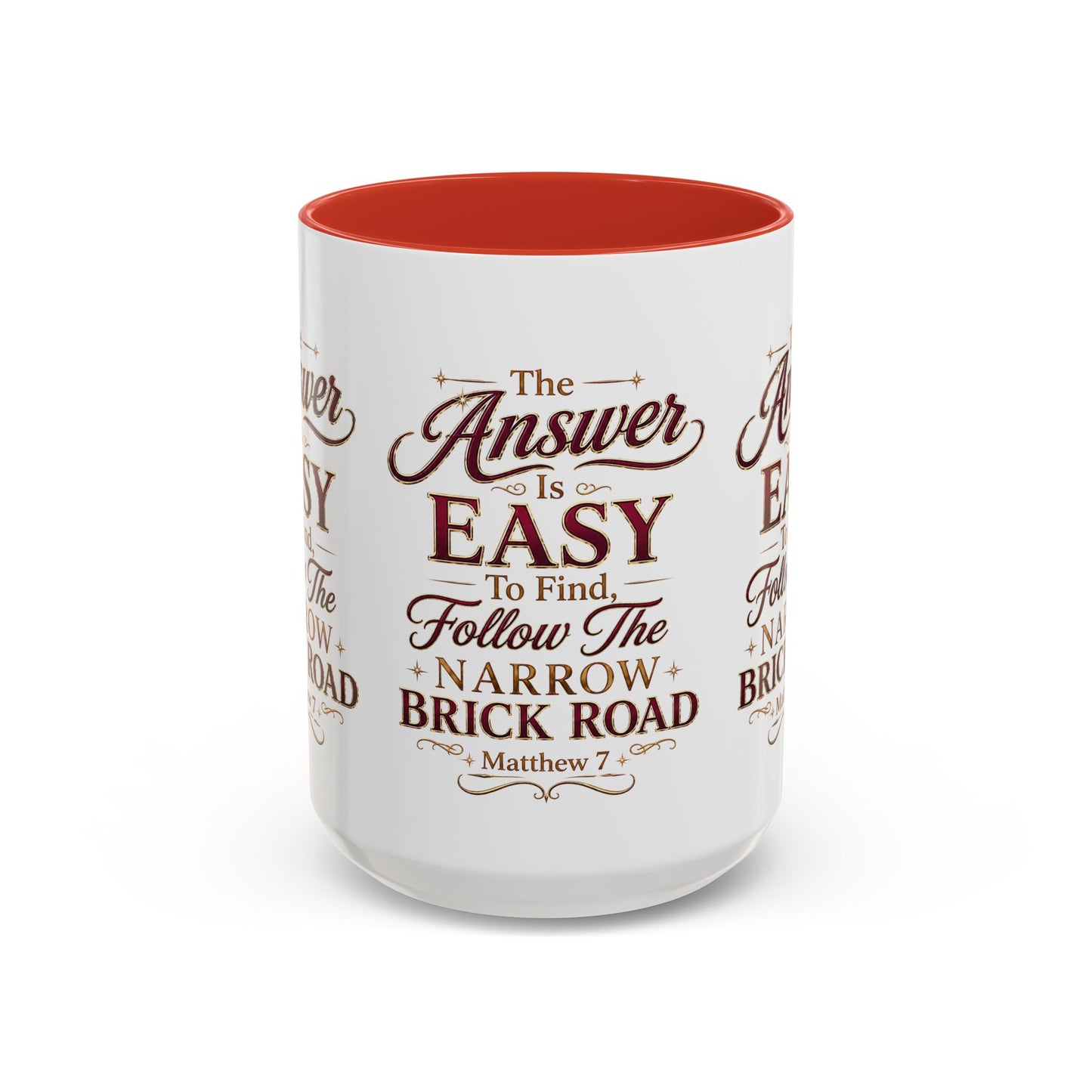 Inspirational Faith Coffee Mug — "The Answer Is Easy to Find, Follow the Narrow Brick Road"