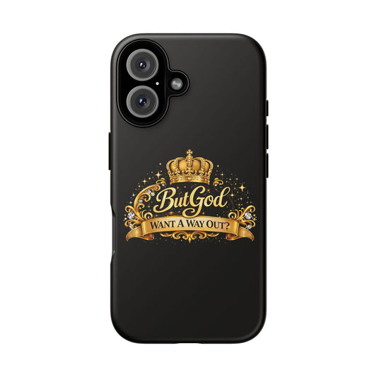 Phone Case — "But God" Gold Crown Inspirational Protective Case