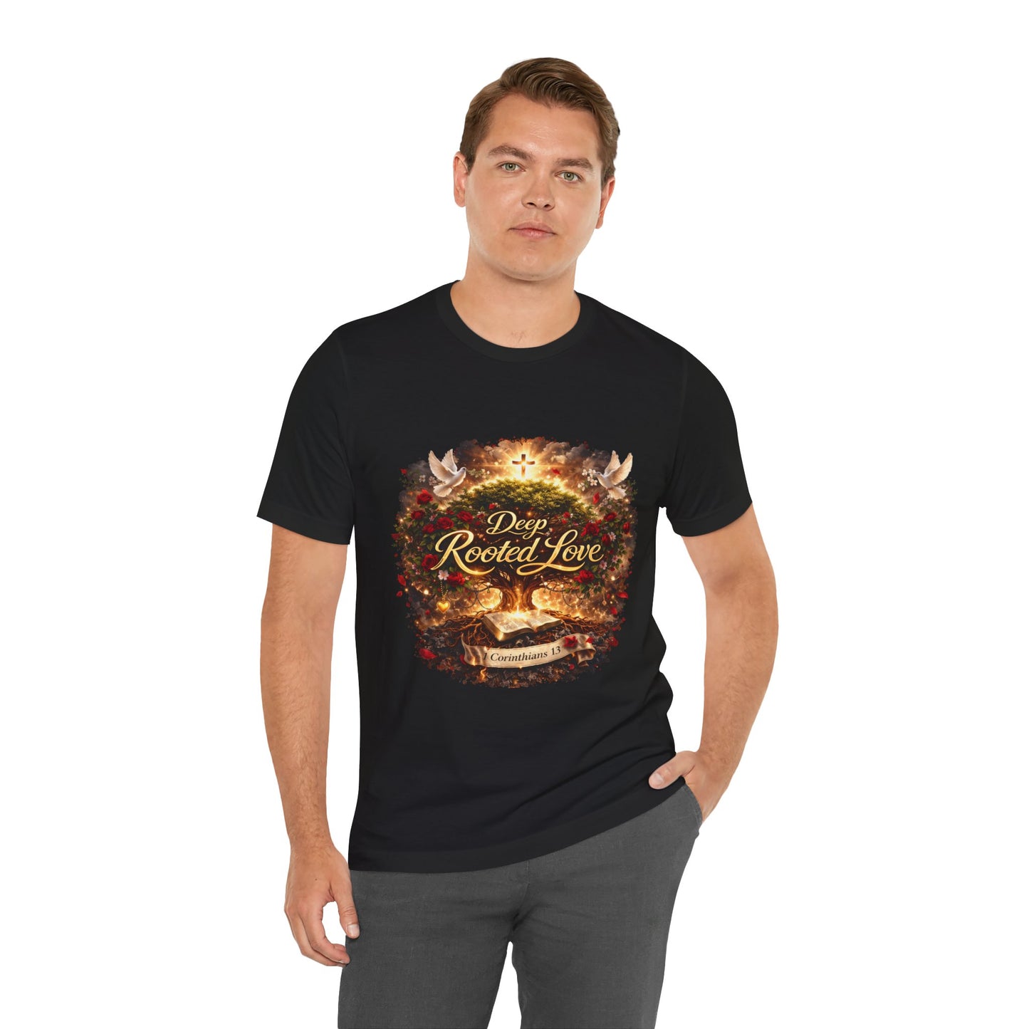 Deep Rooted Love T-Shirt – Christian Faith Scripture Tee (1 Corinthians 13)