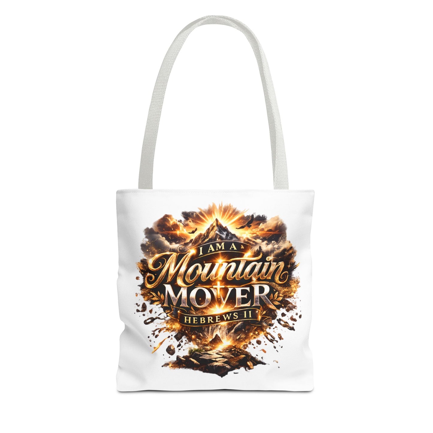 Tote Bag "I Am A Mountain Mover"