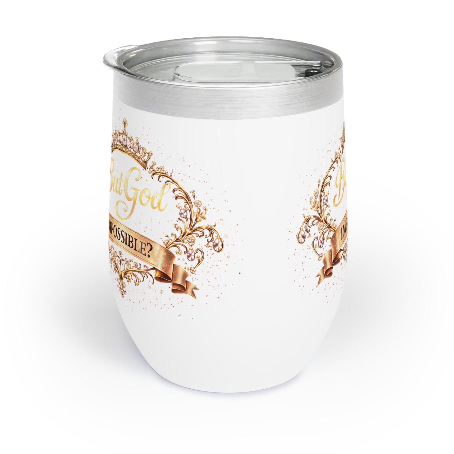 "Impossible" But God Chill Tumbler