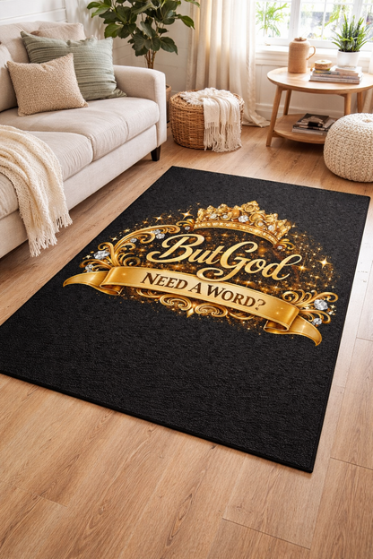 Area Rug — “But God Need A Word?” Gold Crown Decorative Accent Rug