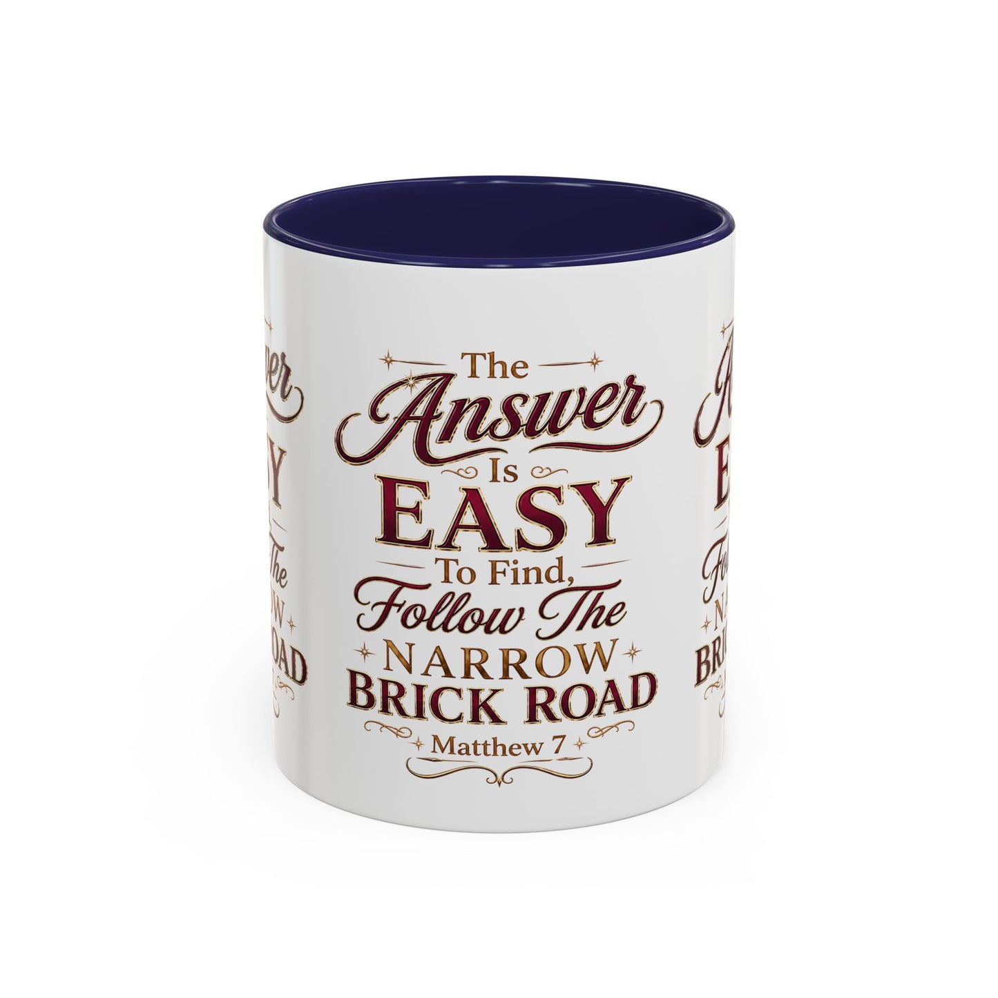 Inspirational Faith Coffee Mug — "The Answer Is Easy to Find, Follow the Narrow Brick Road"