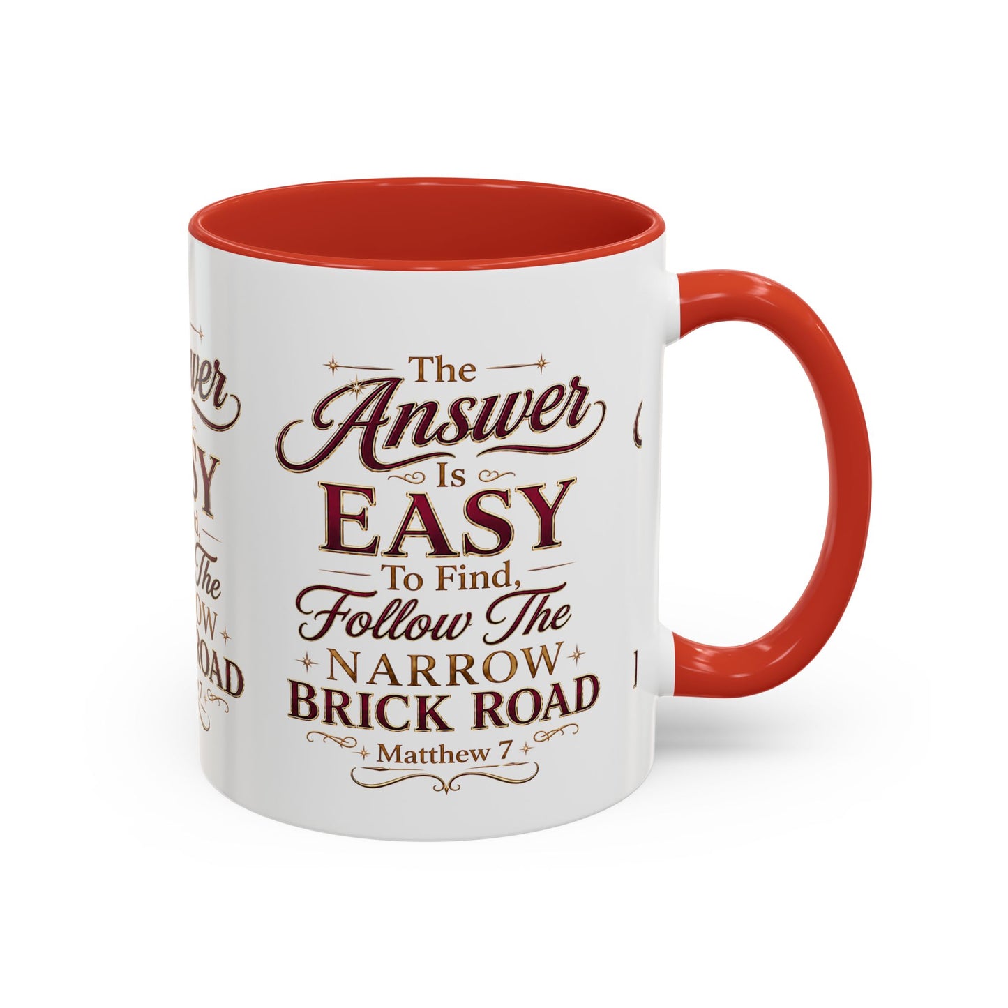 Inspirational Faith Coffee Mug — "The Answer Is Easy to Find, Follow the Narrow Brick Road"