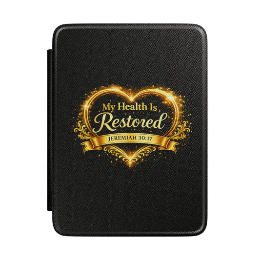 Kindle Case - "My Health Is Restored" Jeremiah 30:17 Inspirational Bible Verse Cover