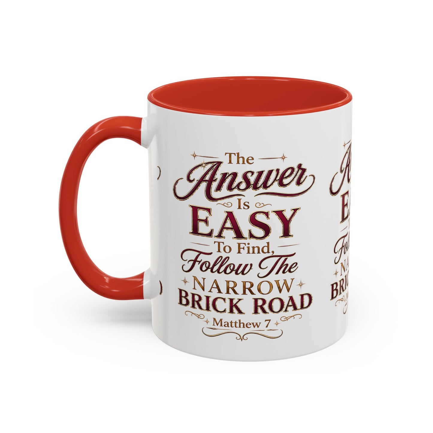 Inspirational Faith Coffee Mug — "The Answer Is Easy to Find, Follow the Narrow Brick Road"