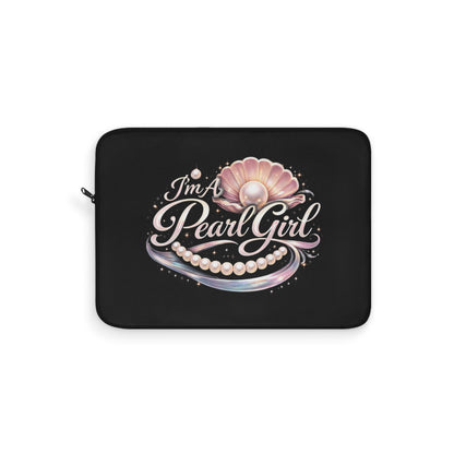 " I Am A Pearl Girl Laptop Sleeve