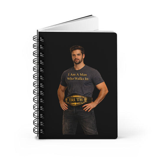 Spiral Notebook — "I Am A Man Who Walks In Truth" Inspirational Journal