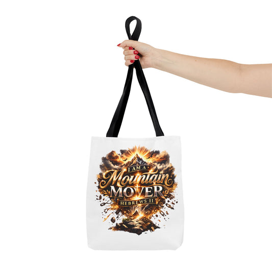 Tote Bag "I Am A Mountain Mover"