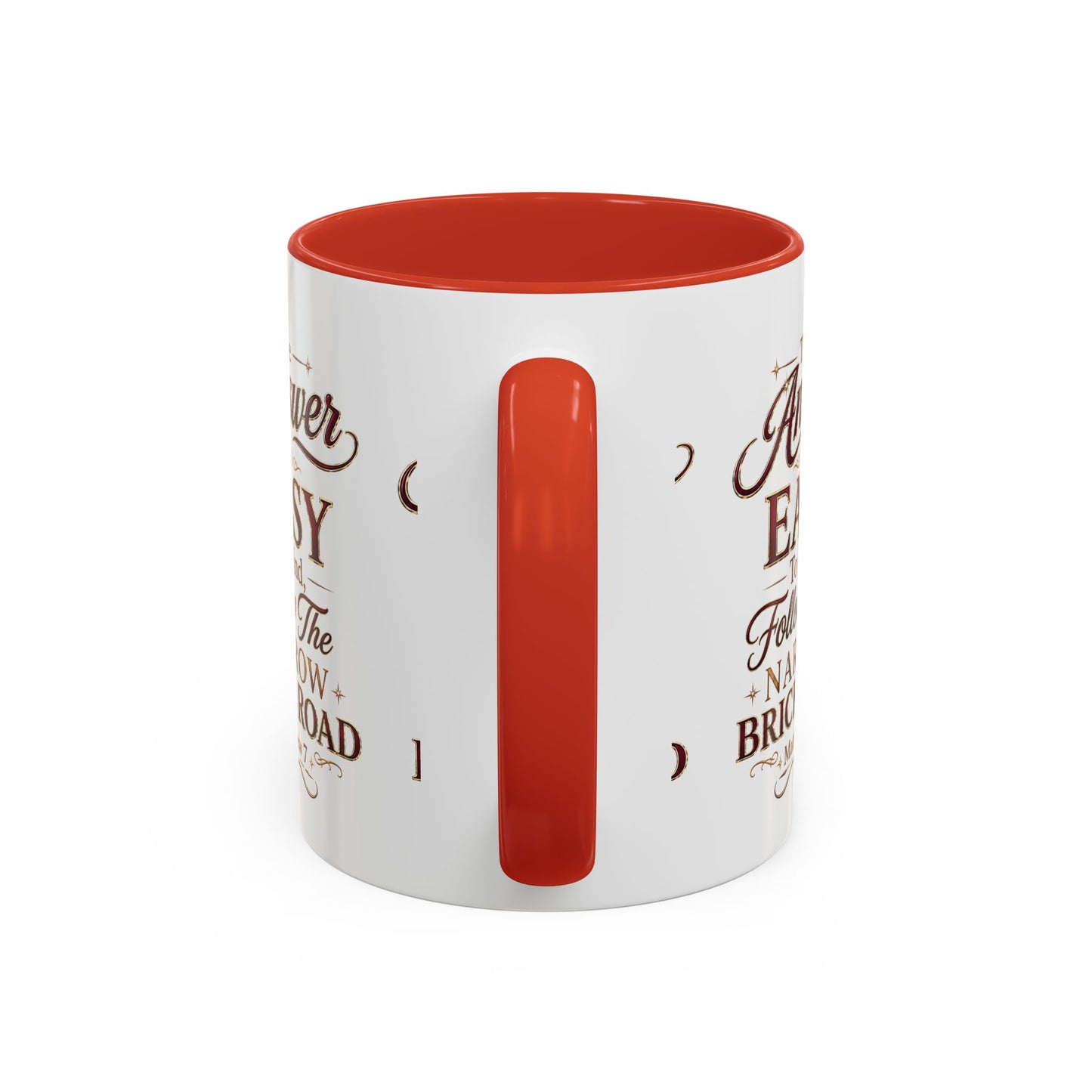 Inspirational Faith Coffee Mug — "The Answer Is Easy to Find, Follow the Narrow Brick Road"