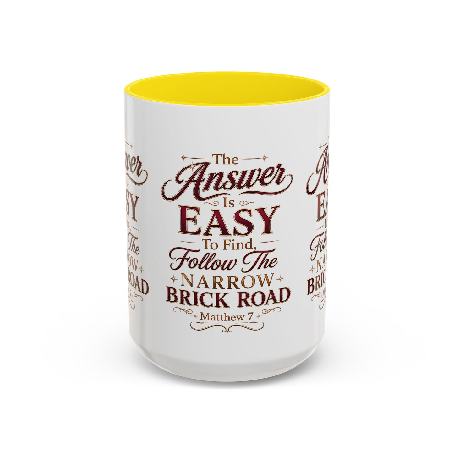 Inspirational Faith Coffee Mug — "The Answer Is Easy to Find, Follow the Narrow Brick Road"