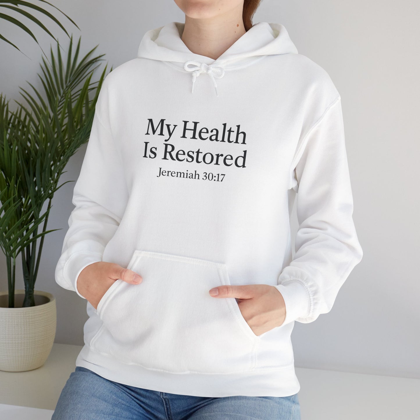 My Health Is Restored Inspirational Sweatshirt Unisex