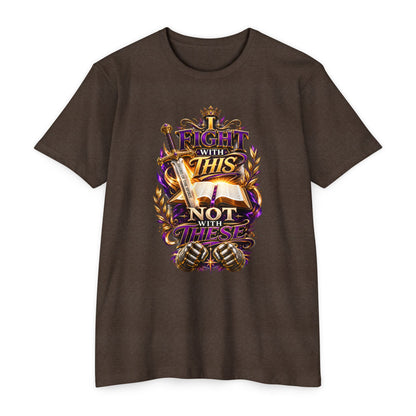 Christian Faith T-Shirt — "I Fight With This Not With These" Gospel Tee