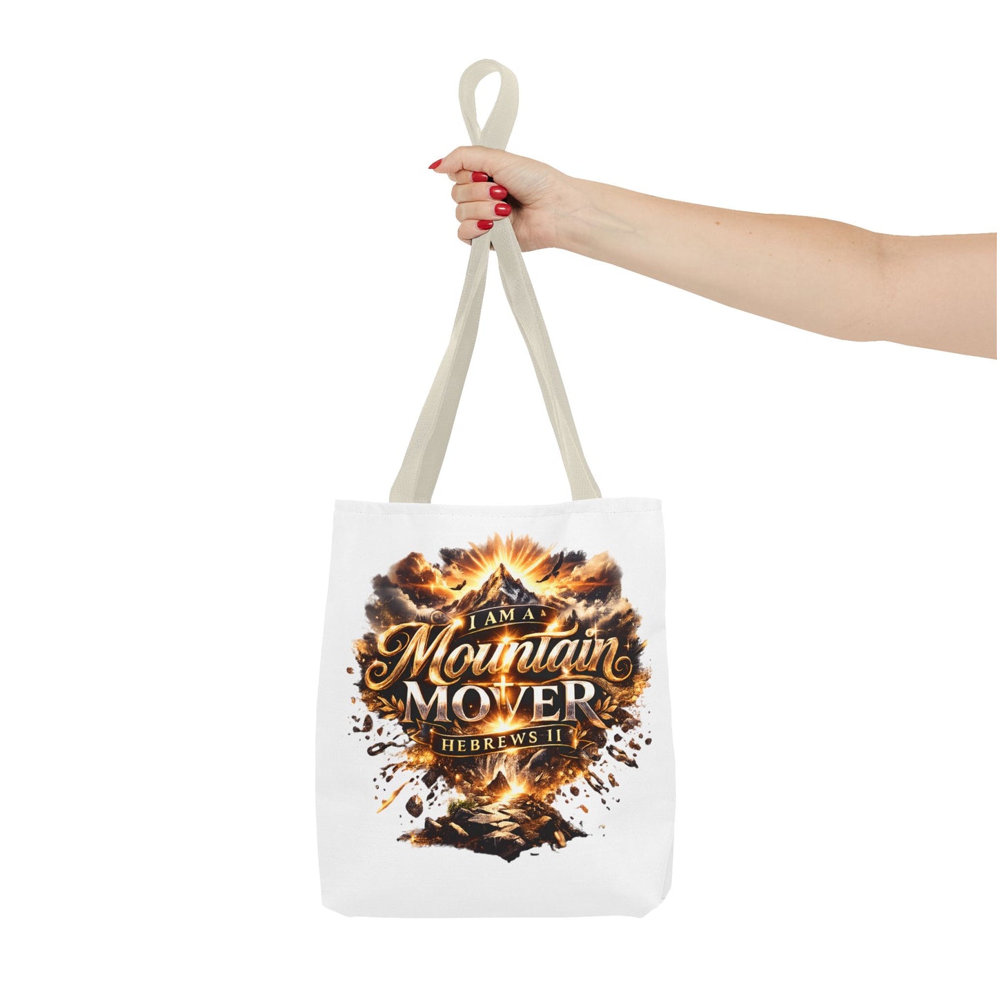 Tote Bag "I Am A Mountain Mover"