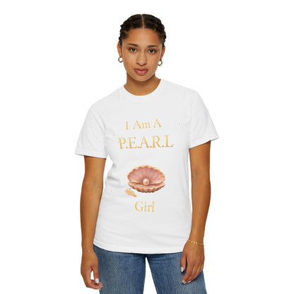Pearl Girl T-Shirt — “I Am A P.E.A.R.L Girl” Graphic Tee