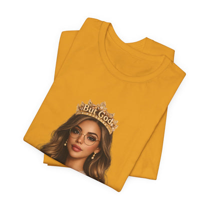 T-Shirt — Black Queen with Crown "But God" Graphic